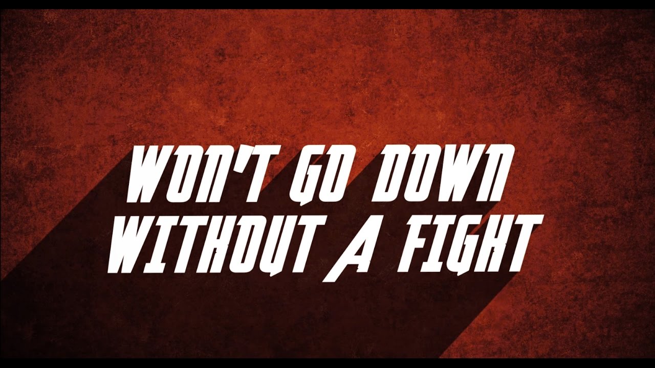 Don’t Go Down Without a Fight